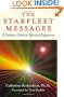 The Starfleet Messages: A Galactic Guide to Spiritual Expansion