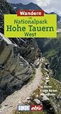 Wandern im Nationalpark Hohe Tauern West - DuMont aktiv - 35 Touren - Exakte Karten - H&ouml;henprofile - Dietrich H&ouml;llhuber