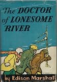 THE DOCTOR OF LONESOME RIVER