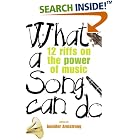 Click here to buy What a Song Can Do: 12 Riffs on the Power of Music by  Jennifer Armstrong.