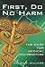 First, Do No Harm: The Cure For Medical Malpractice