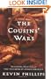 The Cousins' Wars: Religion, Politics, Civil Warfare, And The Triumph Of Anglo-America