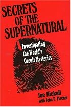 Secrets of the Supernatural: Investigating the World's Occult Mysteries