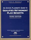 An Estate Planner's Guide to Qualified Retirement Plan Benefits and Iras (1590310179) by Louis A. Mezzullo