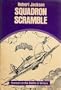 Squadron Scramble: Yeoman in the Battle of Britain