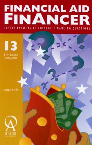 Financial Aid Financer: Expert Answers to College Financing Questions (Financial Aid Financer)