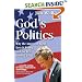 God's Politics: Why the American Right Gets It Wrong and the Left Doesn't Get It