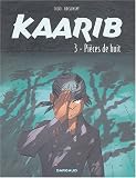 Kaarib, Tome 3 : Pi�ces de huit