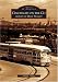 Cincinnati On The Go: History of Mass Transit   (OH)  (Images of America)