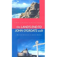 The Land's End to John O'Groats Walk: A Guide to Planning the Ultimate Footpath Walking Adventure