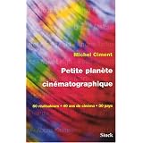 Petite plan�te cin�matographique : 50 r�alisateurs, 40 ans de cin�ma, 30 payspar Michel Ciment