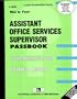 Assistant Office Services Supervisor (Career Examination C-3048)