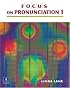 Focus on Pronunciation 1, Beginning (2nd Edition)