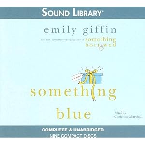 Something Blue by Emily Giffin and Christine Marshall