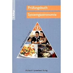 Pr�fungsbuch Systemgastronomie: Zur Vorbereitung auf die Zwischen- und Abschlusspr�fung