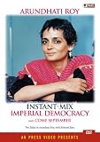 Arundhati Roy: Instant-Mix Imperial Democracy