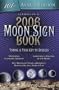 2006 Moon Sign 101st Annual Edition
