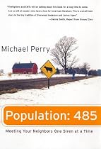 Population: 485: Meeting Your Neighbors One Siren at a Time (Wisconsin)