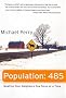 Population: 485: Meeting Your Neighbors One Siren at a Time (Wisconsin)