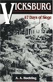 Vicksburg: 47 Days of Siege