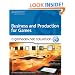 Business and Production: A GameDev.net Collection