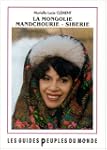 La Mongolie, Mandchourie Sib�rie