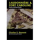 Laudonniere & Fort Caroline: History and Documents