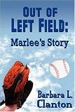 Out of Left Field: Marlee’s Story