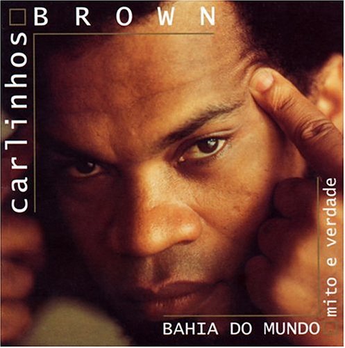 CD-Charts  Search : Bahia do Mundo: Mito e Verdade