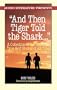 And Then Tiger Told the Shark...: A Collection of the Greatest True Golf Stories Ever Told