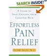 Effortless Pain Relief: A Guide to Self-Healing from Chronic Pain by Ingrid lorch Bacci