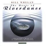 The Roots of Riverdance - Bill Whelan