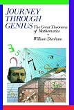 Journey through Genius: The Great Theorems of Mathematics