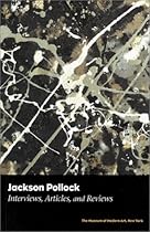 Jackson Pollock: Key Interviews, Articles, And Reviews