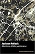 Jackson Pollock: Key Interviews, Articles, and Reviews