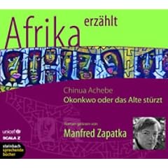 Okonkwo oder das Alte st�rzt. Roman. 4 CDs