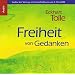 Freiheit von Gedanken. 3 CDs: Audios des Vortrags in F�rstenfeldbruck vom 9. Mai 2004