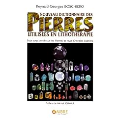 Nouveau dictionnaire des pierres utilis�es en lithoth�rapie