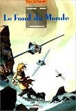 Le Fond du monde : Mademoiselle H.