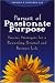 Pursuit of Passionate Purpose: Success Strategies for a Rewarding Personal and Business Life by Theresa M. Szczurek