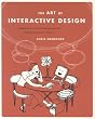 The Art of Interactive Design: A Euphonious and Illuminating Guide to Building Successful Software