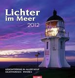 Produkt-Bild: Lichter im Meer 2012: Leuchtt&uuml;rme in aller Welt