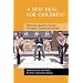 A New Deal for Children?: Re-Forming Education and Care in England, Scotland and Sweden