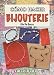 Book Como Hacer Bijouterie / How to Make Jewelry