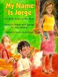 My Name Is Jorge: On Both Sides of the River