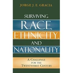 Surviving Race, Ethnicity, and Nationality: A Challenge for the 21st Century