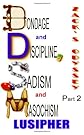 Bondage and Discipline, Sadism and Masochism: Zack's Odyssey Part 2