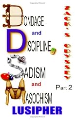 Bondage and Discipline, Sadism and Masochism: Zack's Odyssey Part 2