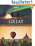 Acheter le livre Great adventures : Experience the wordl at itsbreathtaking best