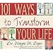 101 Ways to Transform Your Life